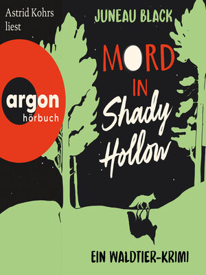 cover image of Mord in Shady Hollow--Ein Waldtier-Krimi (Ungekürzte Lesung)